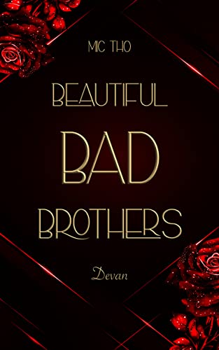 Beautiful Bad Brothers: Devan