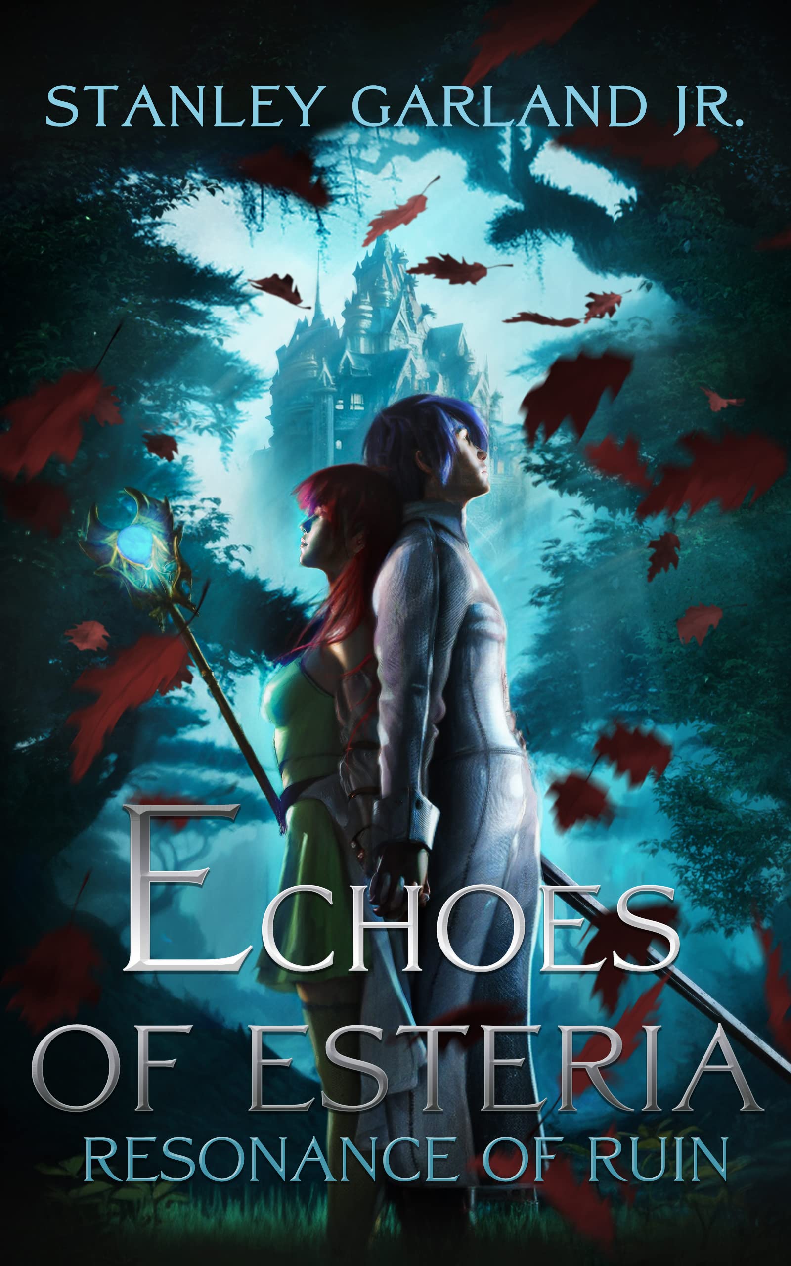 Echoes of Esteria - Resonance of Ruin (book 1)