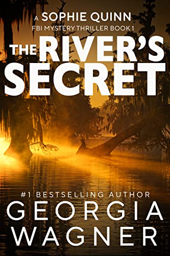 The River’s Secret (Sophie Quinn FBI Mystery #1)