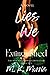 Lies We Extinguished: A Novel (Lies Series)