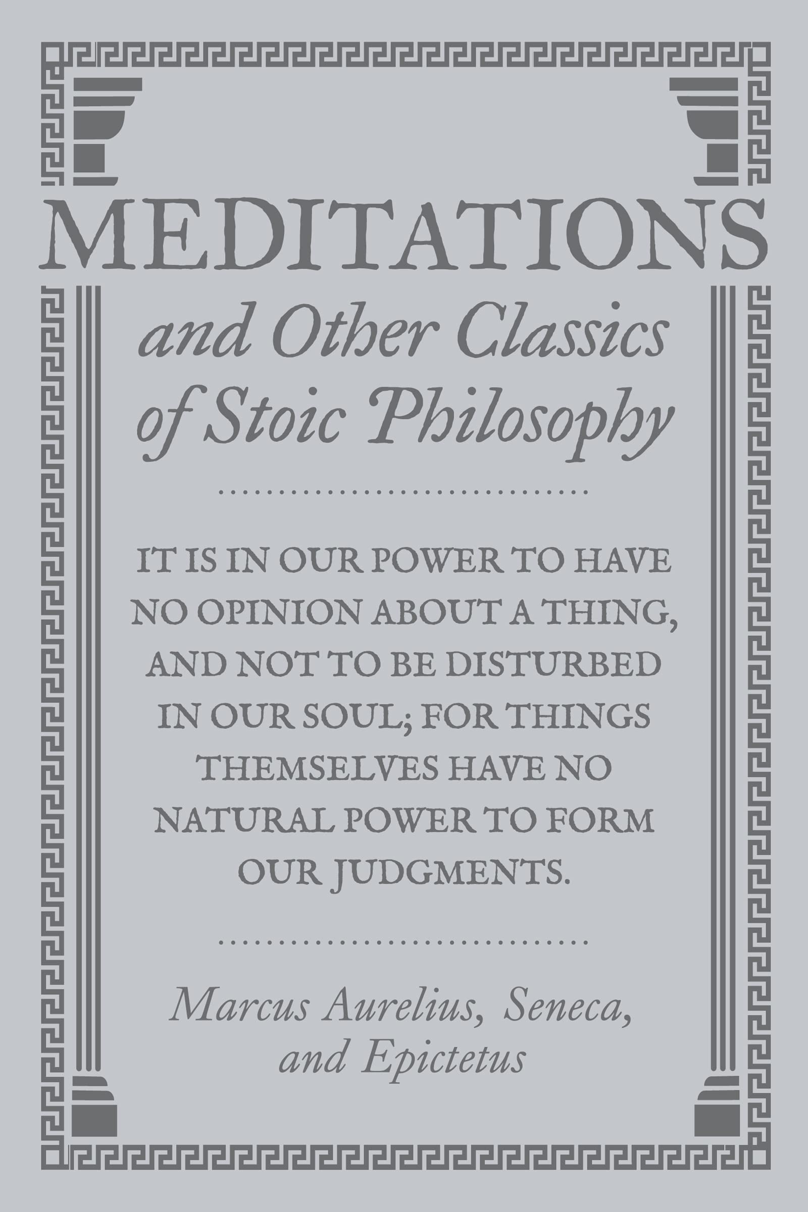 Meditations and Other Classics of Stoic Philosophy (Kindle Edition)