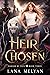 Heir Chosen (Forged by Fate...