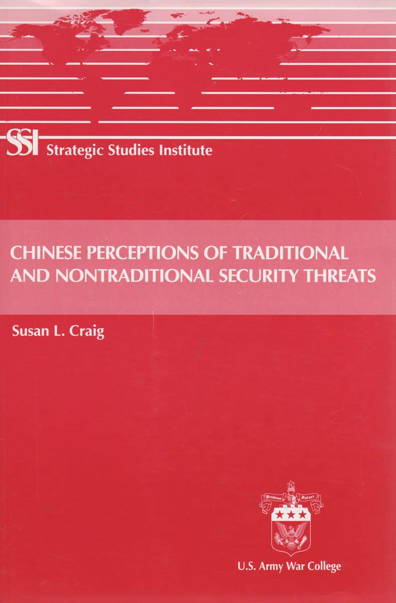 Chinese Perceptions of Traditional and Nontraditional Security Threats (Paperback)