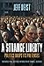 A Strange Liberty: Politics...