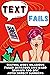 Text Fails: Texting Woes Hi...