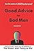 Good Advice for Bad Men