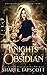 Knights of Obsidian (Obsidian Queen, #3)
