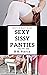 Sexy Sissy Panties: Volume One