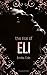 The Rise Of Eli (Callous 2)...