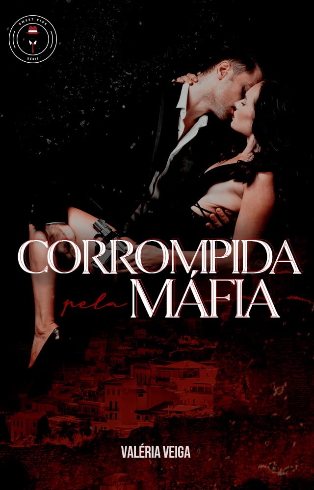 CORROMPIDA PELA MÁFIA (SWEET RISK Livro 2) (Portuguese Edition)