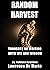 RANDOM HARVEST by Lawrence De Maria