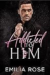 Addicted to Him B...