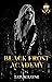 Black Frost Academy