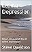 Easing Depression: How I conquered the ill called depression