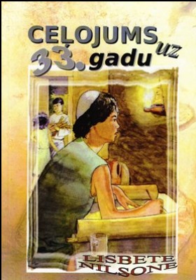 Ceļojums uz 33.gadu (Paperback)