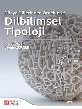 Dünya Dillerinden Örneklerle Dilbilimsel Tipoloji
