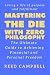 Mastering The Die With Zero Philosophy by Reed Campbell