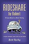 Rideshare by Robert by Bob Reilly