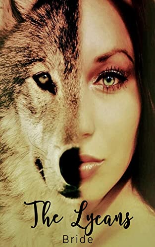 The Lycan's Bride: Book One of The Fated Series (Kindle Edition)