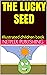 THE LUCKY SEED: Illustrated...