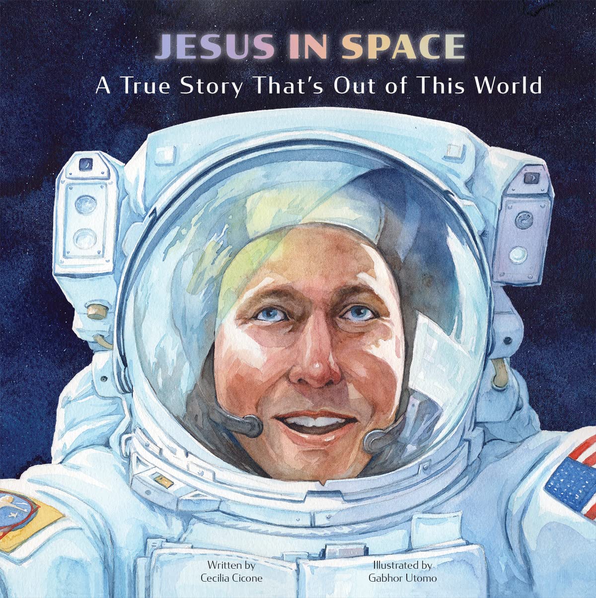 Jesus in Space: A True Story That’s Out of This World (Hardcover)