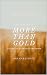 More than Gold by Bryan Elliott