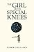 The Girl with Special Knees