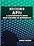 Hacking APIs - A Comprehensive Guide from Beginner to Intermediate
