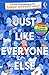Just Like Everyone Else