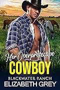 Her Overprotective Cowboy