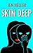 Skin Deep