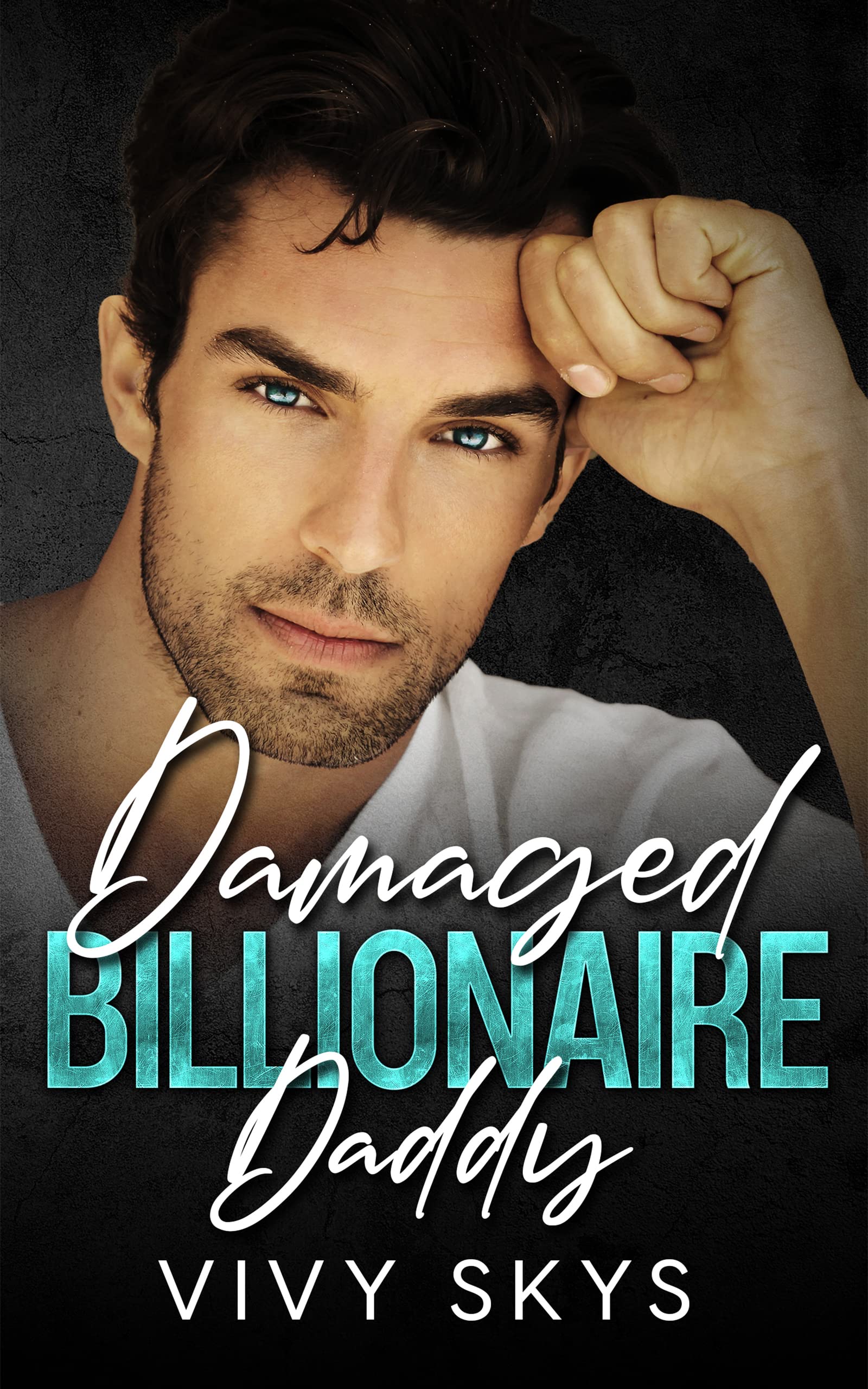 Damaged Billionaire Daddy (Billionaire Protectors: The Lanes)