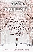 Christmas at Mistletoe Lodge (Sweet Colorado Romance #1)