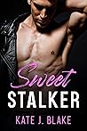 Sweet Stalker