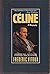 Celine: A Biography (European Sources)