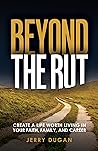 Beyond The Rut by Jerry Dugan