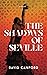 The Shadows of Seville (European City Stories)