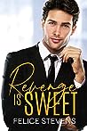 Revenge Is Sweet by Felice Stevens