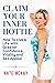 Claim Your Inner Hottie by Kate McKay