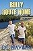 Bully Route Home