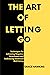 The Art of Letting Go: Tech...