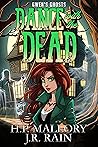 Dance With the Dead by H.P. Mallory