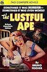 The Lustful Ape &...