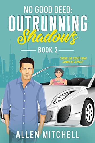 No Good Deed (Outrunning Shadows, #2)