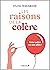 Les raisons de la colère