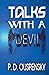 TALKS WITH A DEVIL