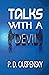 TALKS WITH A DEVIL
