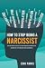 How to Stop Being a Narciss...