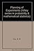 Planning of Experiments (Wiley Series in Probability & Mathematical Statistics)