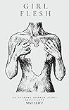 Girl Flesh by May Leitz